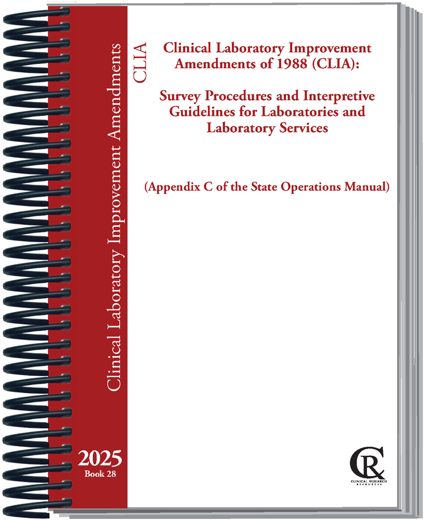 Book 28: Clinical Laboratory Improvement Amendments of 1988 (CLIA): Survey Procedures and Interpretive Guidelines