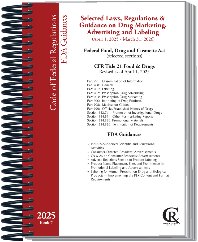 Book 7: 2025 Selected Laws/Regulations/Guidance on Drug Marketing, Advertising, and Labeling