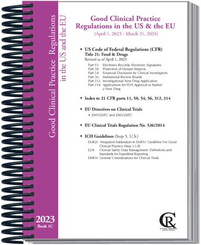 Book 1C:  Good Clinical Practice Regulations in the US & the EU