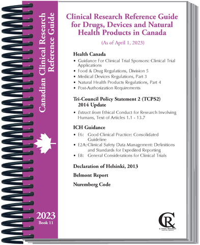 Book 11: 2023 Clinical Research Guide for Drugs, Devices, and Natural Health Products in Canada