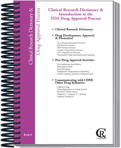 Book 8:  2023 Clinical Research Dictionary & Introduction to the FDA Drug Approval Process